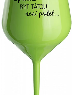 ...KEĎŽE TO NIE JE PRELIMINÁRNE... - zelený nerozbitný pohár na víno 470 ml