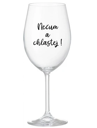 Nevonia a nechutí - číry pohár na víno 350 ml