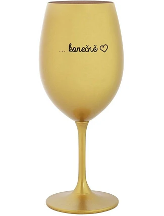 ...KONEČNE - zlatý pohár na víno 350 ml