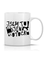 I'M JUST HERE FOR A TURN - klasický biely keramický hrnček 300 ml I'M JUST HERE FOR A TURN - klasický biely keramický hrnček 300 ml