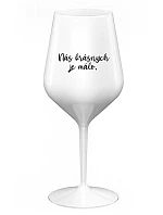 WE ARE BEAUTIFUL ARE FEW - biely nerozbitný pohár na víno 470 ml