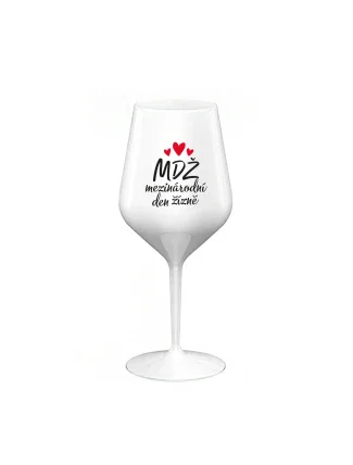 MEZINÁRODNÍ DEN ŽÍZNĚ - bílá nerozbitná sklenice na víno 470 ml