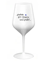 ...PROTOŽE BÝT ŽENICH NENÍ PRDEL... - bílá nerozbitná sklenice na víno 470 ml ...PROTOŽE BÝT ŽENICH NENÍ PRDEL... - bílá nerozbitná sklenice na víno 470 ml