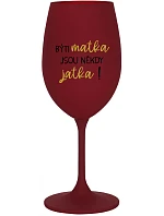 Byť matkou je niekedy obed! - vínový pohár na víno 350 ml