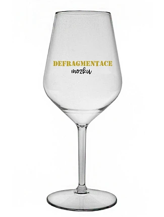 DEFRAGMENTÁCIA MUŠKETY - číry nerozbitný pohár na víno 470 ml