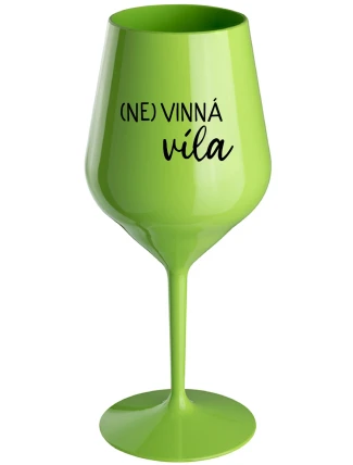 (NE)VINNÁ VÍLA - zelený nerozbitný pohár na víno 470 ml