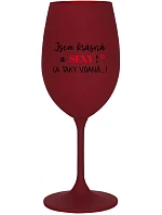 Som KRÁSNA A SEXY! (A TAK DOBRE HODNOTENÁ...) - vínový pohár na víno 350 ml