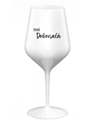 PANÍ DOKONALÁ - bílá nerozbitná sklenice na víno 470 ml