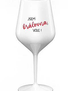 I AM THE QUEEN, I WILL! - biely nerozbitný pohár na víno 470 ml