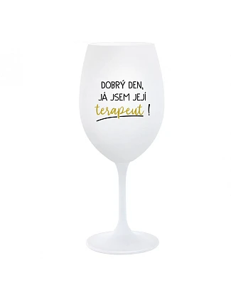 DOBRÝ DEŇ, JEM TERAPEUTE! - pohár na biele víno 350 ml