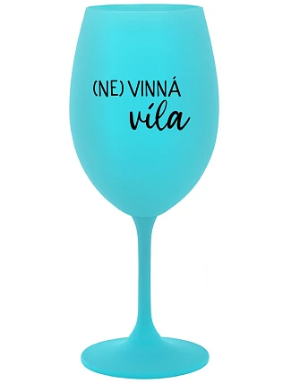 (NO)WINE FAITH - tyrkysový pohár na víno 350 ml