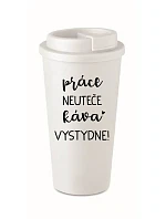PRÁCA NEBOLÍ, KÁVA STOJÍ! - biely termohrnček 475 ml