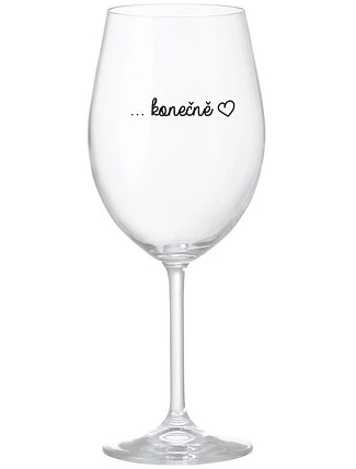 ...KONEČNE - číry pohár na víno 350 ml