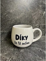 Hrnček „Ďakujem, že ťa mám“ – biely keramický hrnček 300 ml Hrnček „Ďakujem, že ťa mám“ – biely keramický hrnček 300 ml