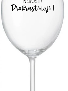NEZNIČTE! - číry pohár na víno 350 ml