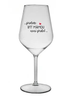 ...PROTOŽE BÝT MÁMOU NENÍ PRDEL... - čirá nerozbitná sklenice na víno 470 ml