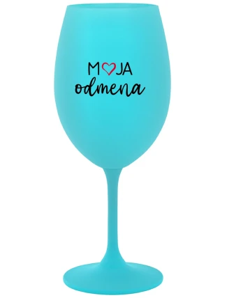 MOJA ODMENA - tyrkysový pohár na víno 350 ml MOJA ODMENA - tyrkysový pohár na víno 350 ml