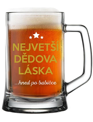 Dedkova najväčšia láska...HNED PO BABY - pivný pohár 0,5 l