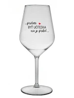...PRETOŽE BYŤ UČITEĽKA NIE JE PRDEL... - priehľadný nerozbitný pohár na víno 470 ml
