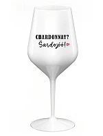 CHARDONNAY? ŠARDOJÓÓ! - biely nerozbitný pohár na víno 470 ml