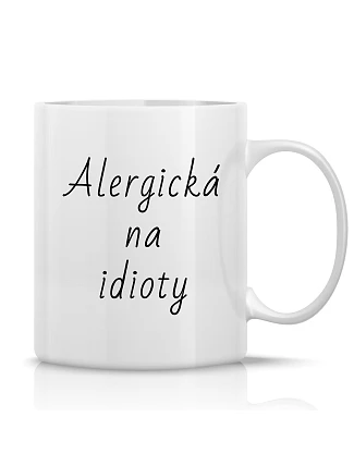ALERGIC TO IDIOTS - klasický biely keramický hrnček 300 ml ALERGIC TO IDIOTS - klasický biely keramický hrnček 300 ml