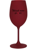 TATÍNEK MIMO PROVOZ - bordo sklenice na víno 350 ml