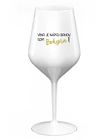 VÍNO JE BOŽSKÝ NÁPOJ. JA SOM BOŽSTVO! - biely nerozbitný pohár na víno 470 ml