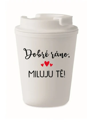 DOBRÉ RÁNO. MILUJU TĚ! - bílý termohrnek 300 ml