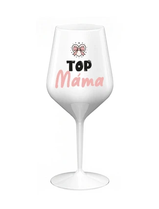 TOP MÁMA - bílá nerozbitná sklenice na víno 470 ml TOP MÁMA - bílá nerozbitná sklenice na víno 470 ml