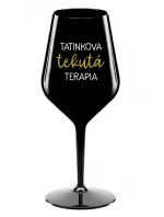 TATINKOVA TEKUTÁ TERAPIA - čierny nerozbitný pohár na víno 470 ml