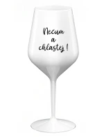 NEČUM A CHLASTEJ! - bílá nerozbitná sklenice na víno 470 ml