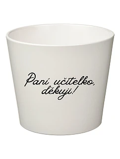 PANÍ UČITELKO, DĚKUJI! - velký květináč 