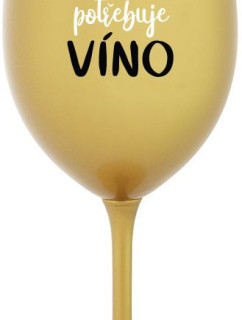 MÁMA POTŘEBUJE VÍNO - zlatá sklenice na víno 350 ml
