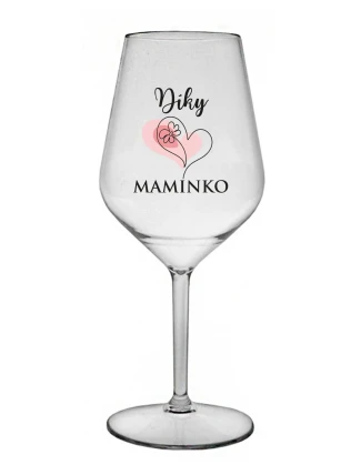 DÍKY MAMINKO - čirá nerozbitná sklenice na víno 470 ml DÍKY MAMINKO - čirá nerozbitná sklenice na víno 470 ml