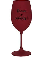 NESMELI A NEŽVALI! - burgundský pohár na víno 350 ml