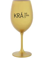 KRÁSNÁ KRÁLOVNA KRÁSY - zlatá sklenice na víno 350 ml