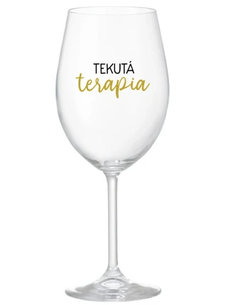 TEKUTÁ TERAPIA - priehľadný pohár na víno 350 ml