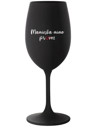 MAMINKA MIMO PROVOZ - černá sklenice na víno 350 ml