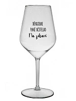 ĎAKUJEME UČITEĽOVI - NA ZDRAVIE - číry nerozbitný pohár na víno 470 ml
