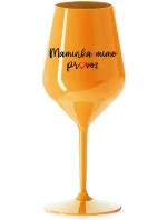 MAMINKA MIMO PROVOZ - oranžová nerozbitná sklenice na víno 470 ml