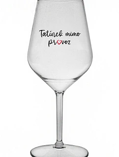 Daddy's Out of Stock - číry nerozbitný pohár na víno 470 ml