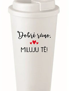 DOBRÉ RÁNO. MILUJEM ŤA! - biely termohrnček 475 ml