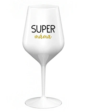 SUPER MÁMA - bílá nerozbitná sklenice na víno 470 ml