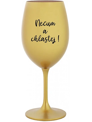 NESMELI A NEPODVÁDZALI! - zlatý pohár na víno 350 ml