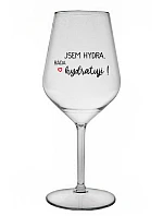 I AM HYDRA. I LOVE HYDRATING! - číry nerozbitný pohár na víno 470 ml
