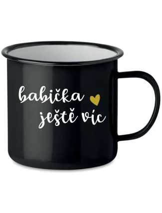 BABIČKA JEŠTĚ VÍC - černý plecháček 350 ml