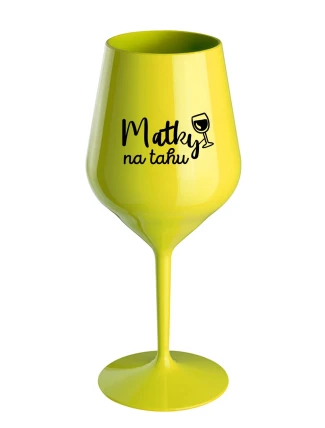 MATKY NA TAHU - žlutá nerozbitná sklenice na víno 470 ml