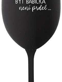 ...KEĎŽE BYŤ DIEŤAŤOM NIE JE ŽART... - čierny pohár na víno 350 ml