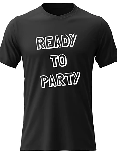Dámské bavlněné tričko s potiskem - READY TO PARTY - černé