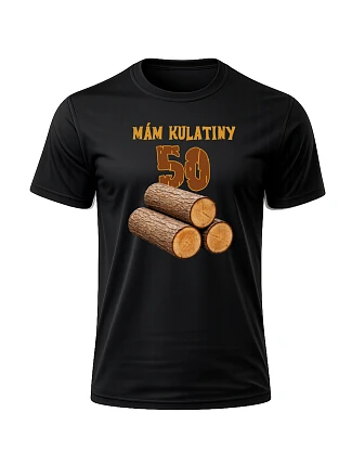 Tričko - Pánske bavlnené tričko s potlačou - I HAVE KULATINY 50 - čierne Tričko - Pánske bavlnené tričko s potlačou - I HAVE KULATINY 50 - čierne